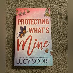 Protecting What's Mine Book by Lucy Score